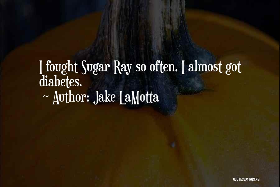 Lamotta Quotes By Jake LaMotta