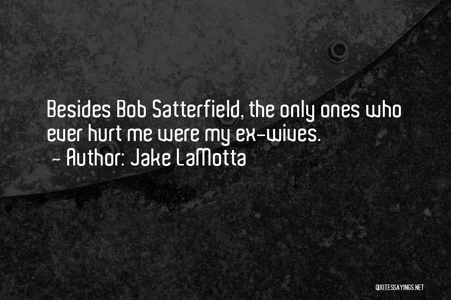 Lamotta Quotes By Jake LaMotta