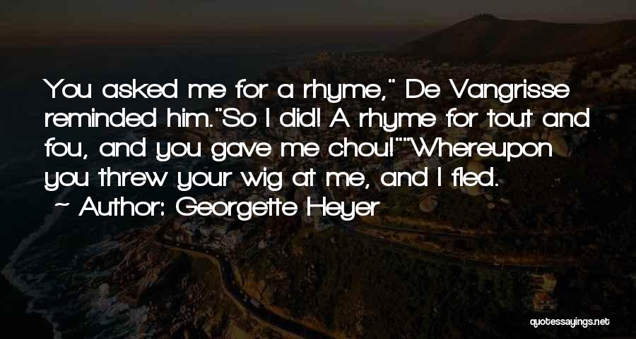 L'amour Fou Quotes By Georgette Heyer