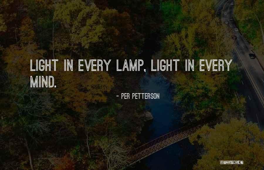 Lamp Light Quotes By Per Petterson Lamp Light Quotes By Per Petterson