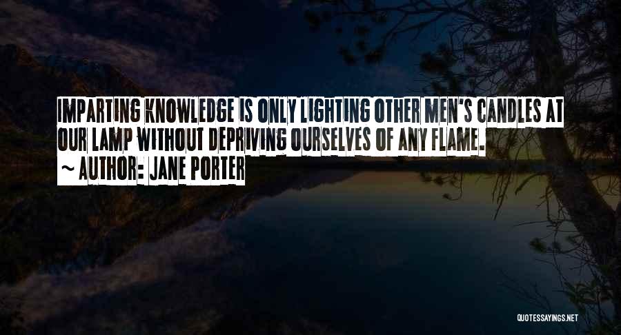 Lamp Lighting Quotes By Jane Porter