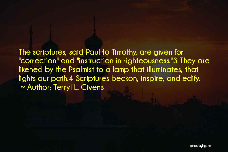 Lamp Lights Quotes By Terryl L. Givens