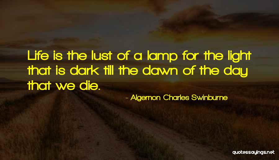 Lamp Quotes By Algernon Charles Swinburne Lamp Quotes By Algernon Charles Swinburne