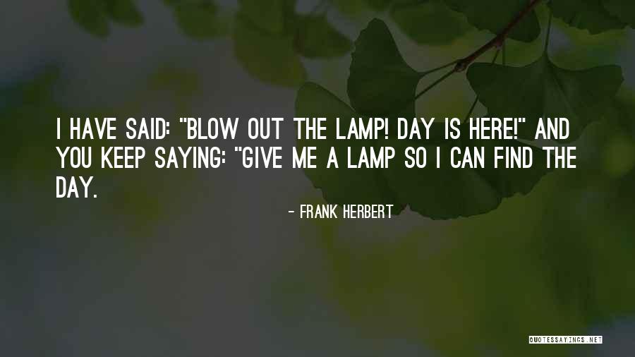 Lamp Quotes By Frank Herbert Lamp Quotes By Frank Herbert