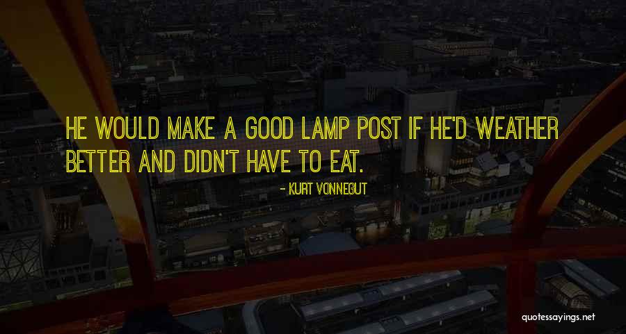 Lamp Quotes By Kurt Vonnegut Lamp Quotes By Kurt Vonnegut
