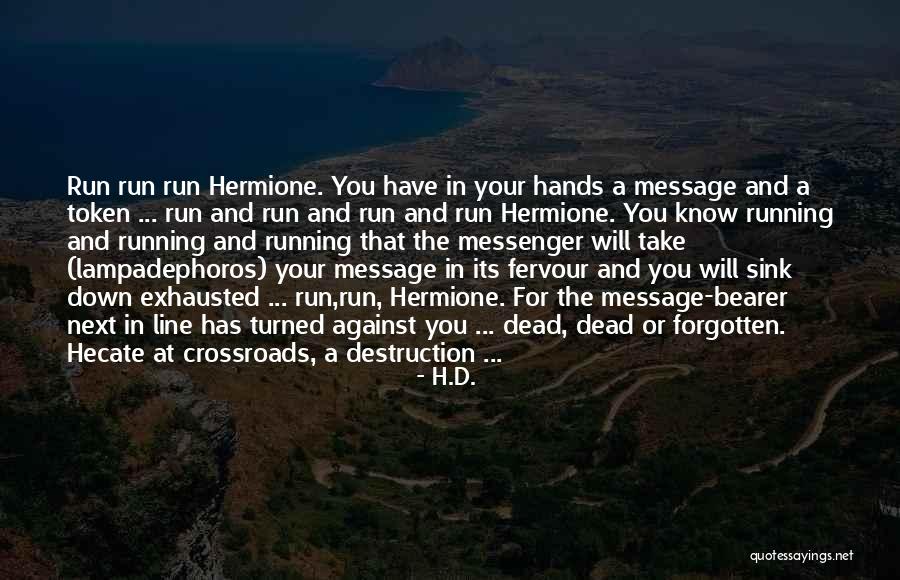 Lampadephoros Quotes By H.D. Lampadephoros Quotes By H.D.