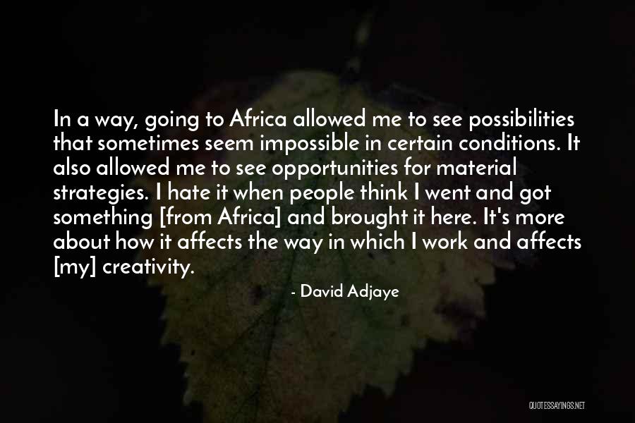 Lampadina De Tavolino Quotes By David Adjaye Lampadina De Tavolino Quotes By David Adjaye