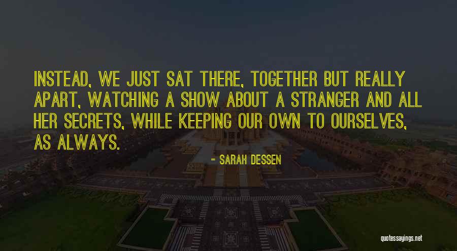 Lampasona Quotes By Sarah Dessen Lampasona Quotes By Sarah Dessen