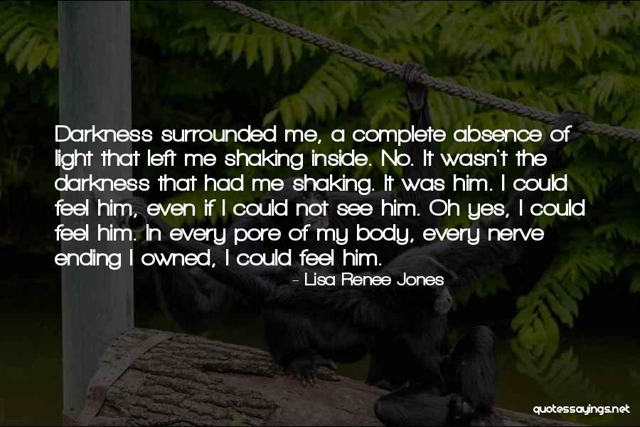 Lamphere Schools Quotes By Lisa Renee Jones Lamphere Schools Quotes By Lisa Renee Jones