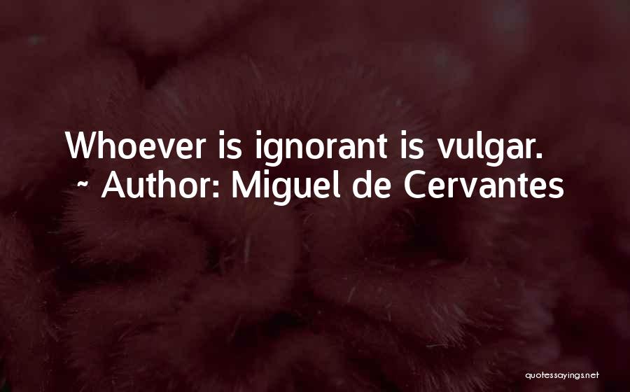 Lampioane Solare Quotes By Miguel De Cervantes