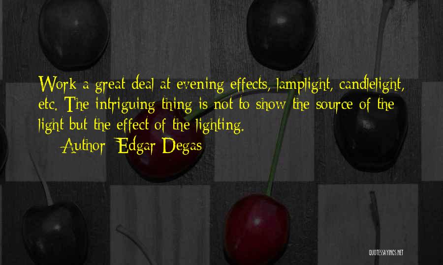 Lamplight Quotes By Edgar Degas