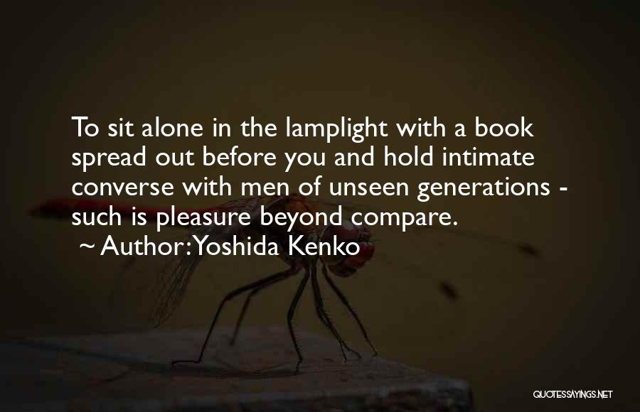 Lamplight Quotes By Yoshida Kenko