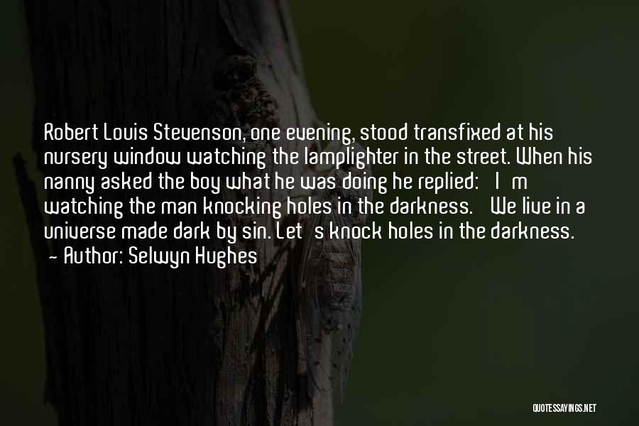 Lamplighter Quotes By Selwyn Hughes