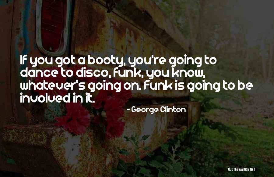 Lamplighter Village Quotes By George Clinton Lamplighter Village Quotes By George Clinton