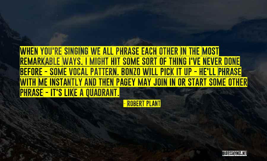 Lamplighters Theater Quotes By Robert Plant Lamplighters Theater Quotes By Robert Plant