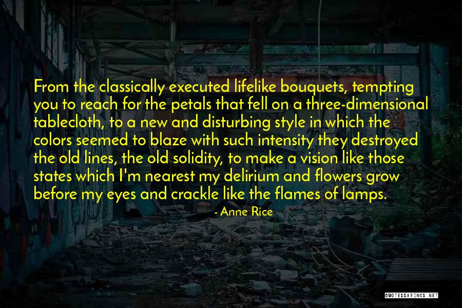 Lamps Of Life Quotes By Anne Rice Lamps Of Life Quotes By Anne Rice