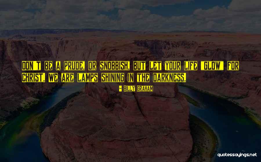 Lamps Of Life Quotes By Billy Graham Lamps Of Life Quotes By Billy Graham