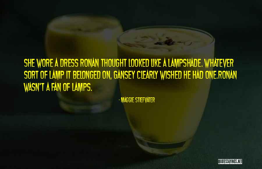 Lampshade Quotes By Maggie Stiefvater Lampshade Quotes By Maggie Stiefvater