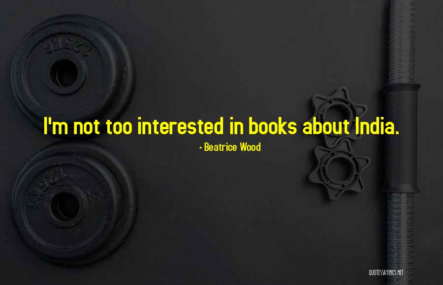 Lamria Thompson Quotes By Beatrice Wood Lamria Thompson Quotes By Beatrice Wood