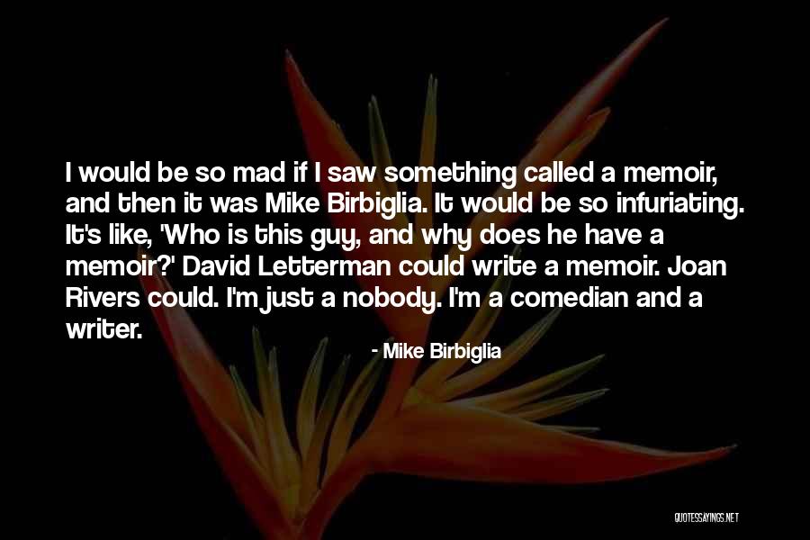 Lamumba Quotes By Mike Birbiglia Lamumba Quotes By Mike Birbiglia