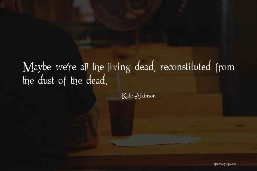 Lamunan Yayan Quotes By Kate Atkinson Lamunan Yayan Quotes By Kate Atkinson