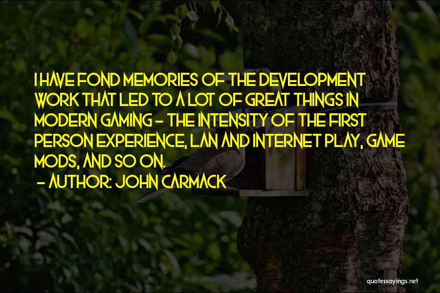 Lan Gaming Quotes By John Carmack