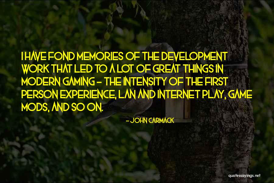 Lan Gaming Quotes By John Carmack Lan Gaming Quotes By John Carmack