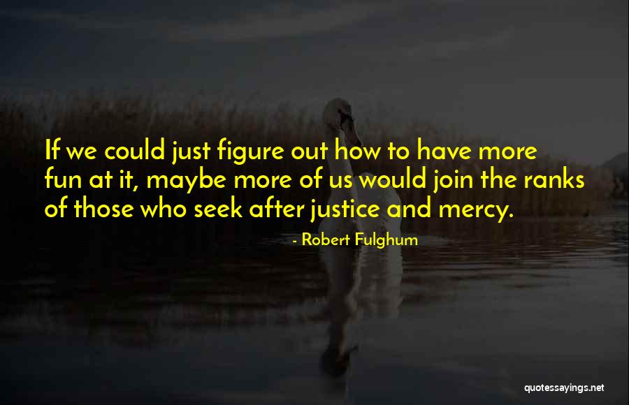 Lan Party Quotes By Robert Fulghum Lan Party Quotes By Robert Fulghum