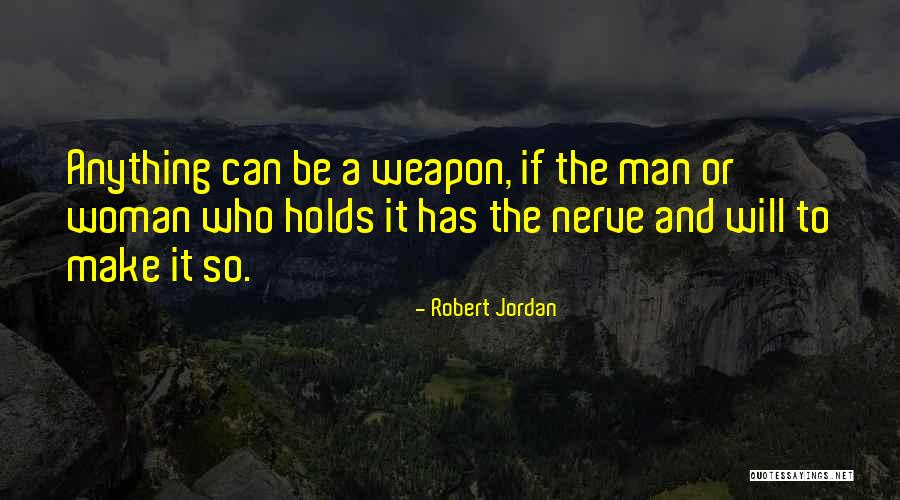 Lan Quotes By Robert Jordan Lan Quotes By Robert Jordan