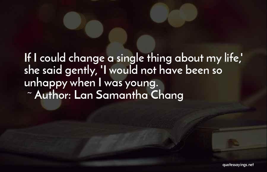 Lan Samantha Chang Quotes 120062