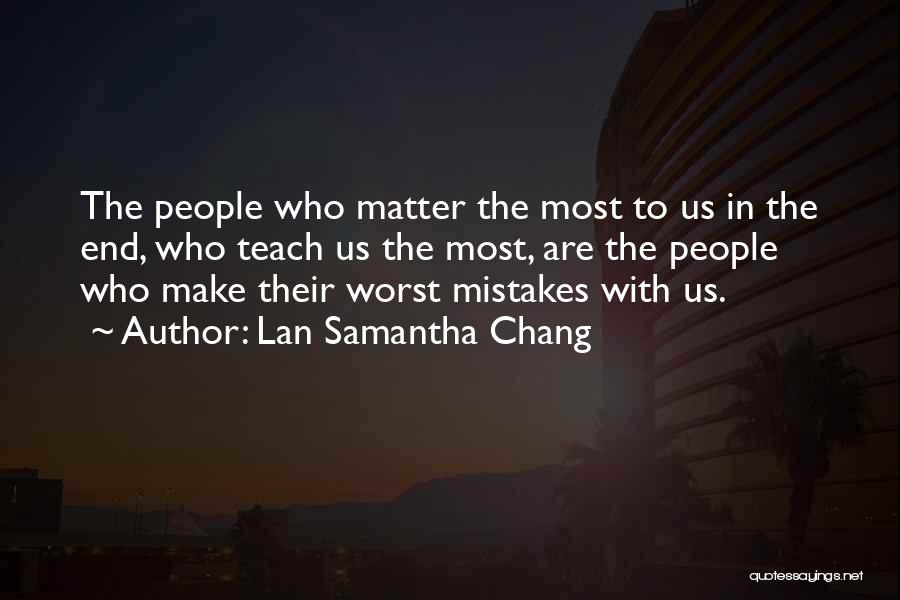 Lan Samantha Chang Quotes 729770