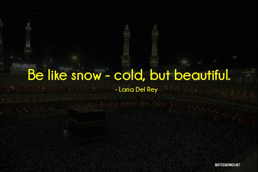 Lana Beautiful Quotes By Lana Del Rey Lana Beautiful Quotes By Lana Del Rey