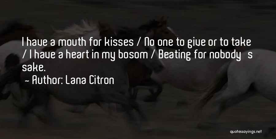 Lana Citron Quotes 1290586