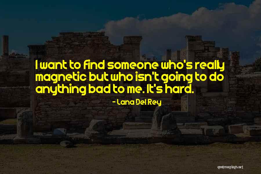 Lana Del Quotes By Lana Del Rey Lana Del Quotes By Lana Del Rey