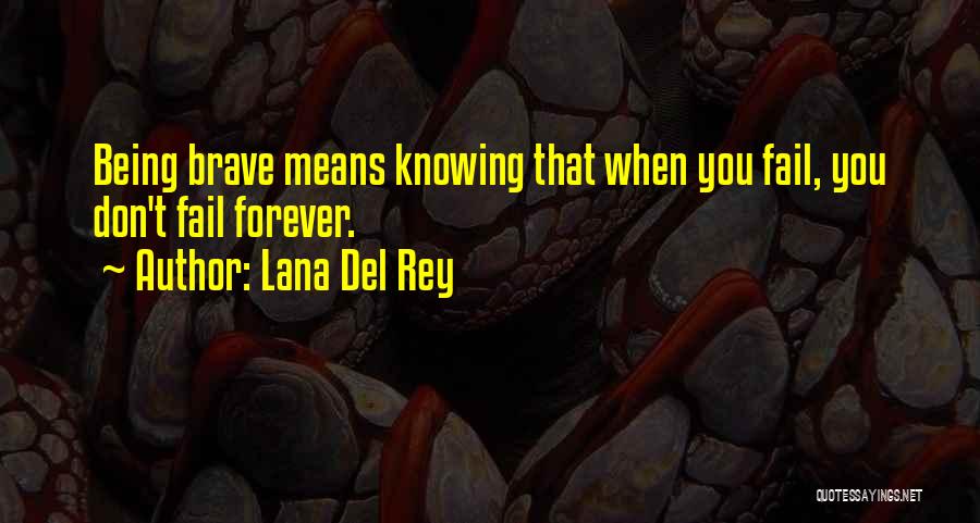 Lana Del Quotes By Lana Del Rey