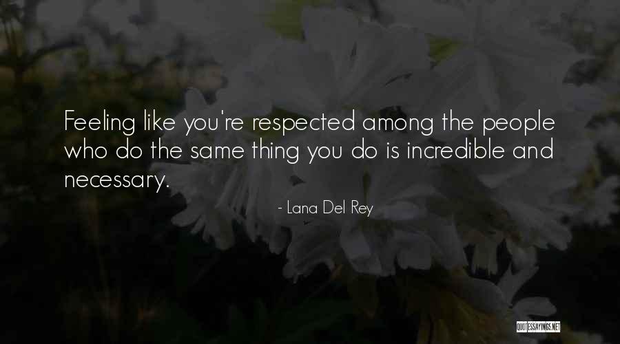 Lana Del Quotes By Lana Del Rey