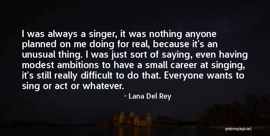 Lana Del Quotes By Lana Del Rey Lana Del Quotes By Lana Del Rey