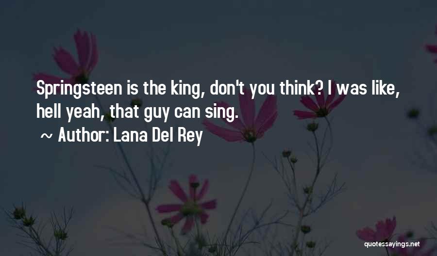 Lana Del Quotes By Lana Del Rey