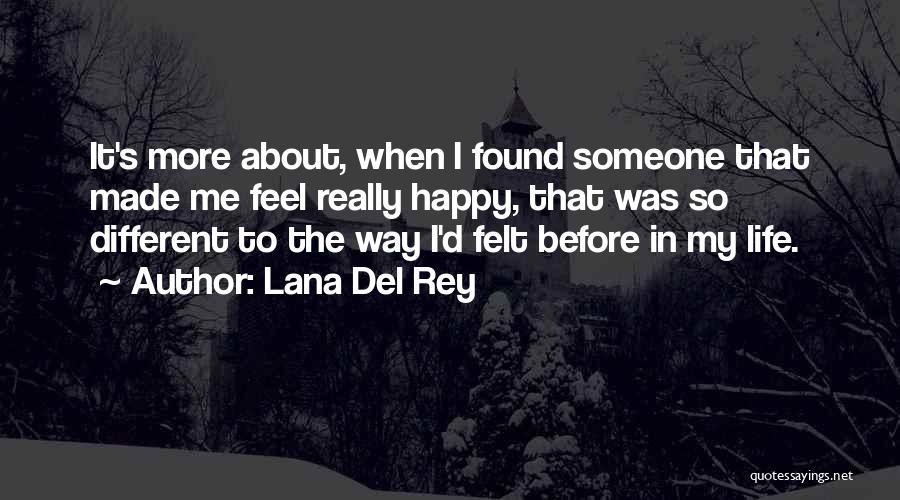 Lana Del Quotes By Lana Del Rey