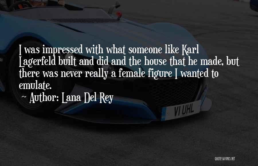 Lana Del Rey Quotes 1066221