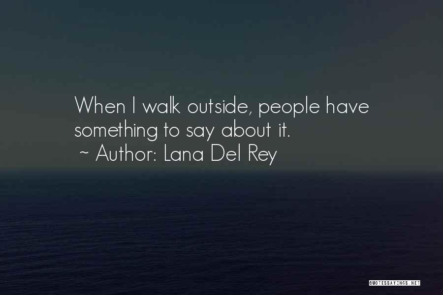 Lana Del Rey Quotes 1089589