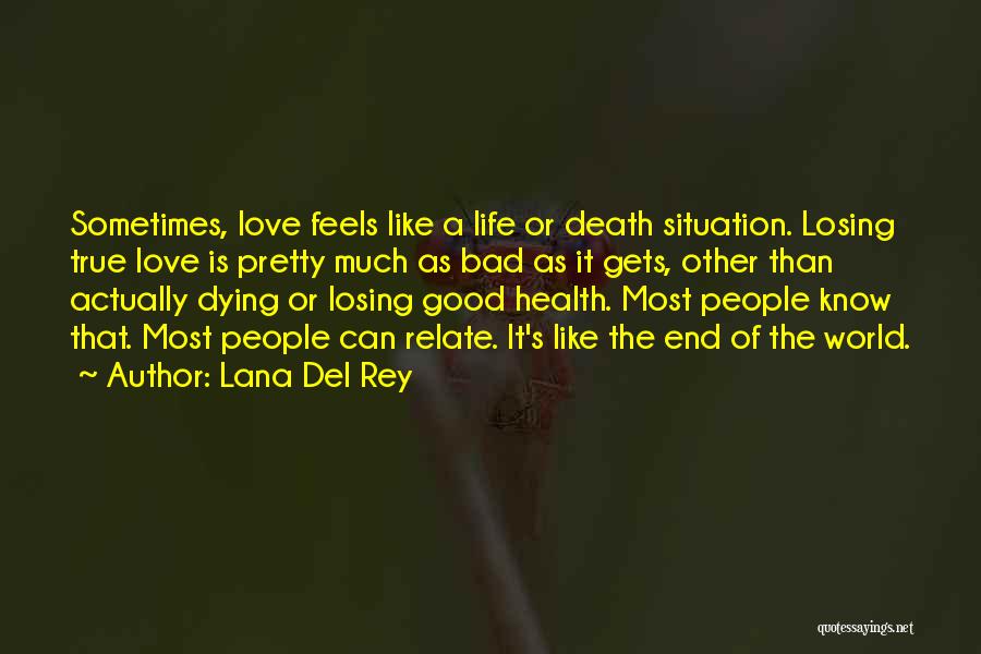Lana Del Rey Quotes 1095526