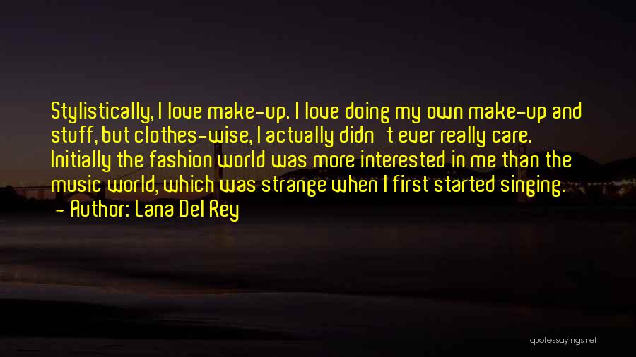 Lana Del Rey Quotes 1385132