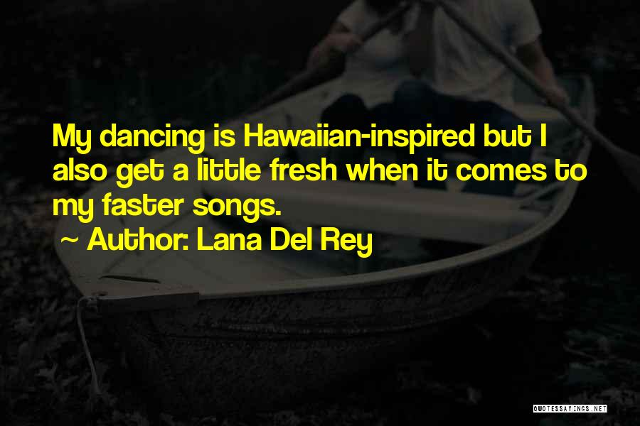 Lana Del Rey Quotes 1915452