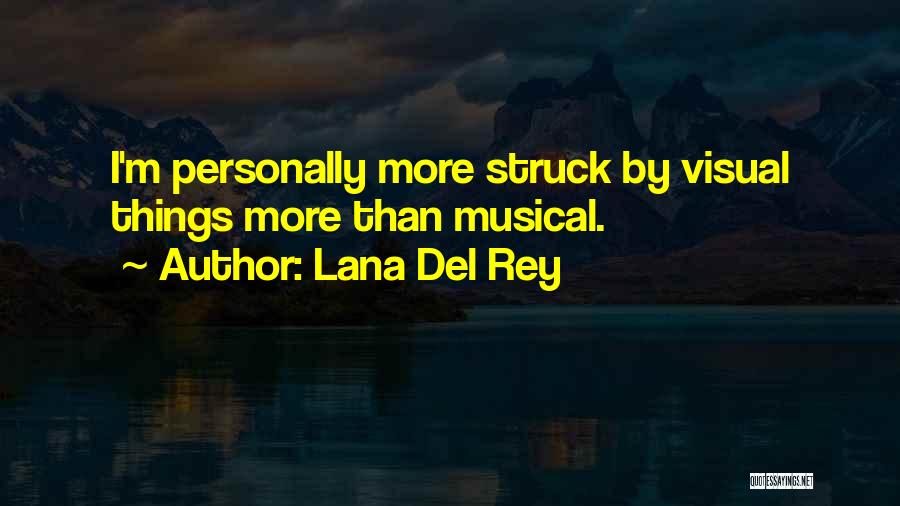 Lana Del Rey Quotes 2145536