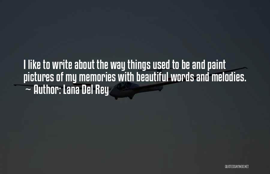 Lana Del Rey Quotes 221459