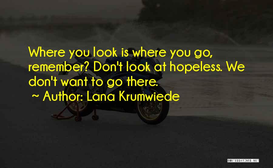 Lana Krumwiede Quotes 211711
