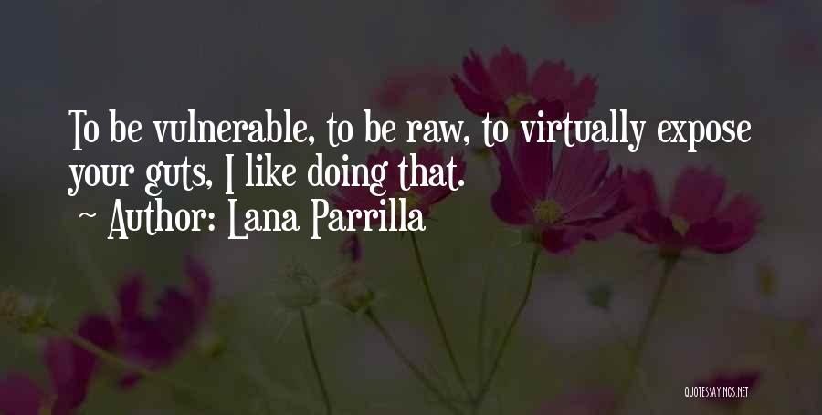 Lana Parrilla Quotes 1445783