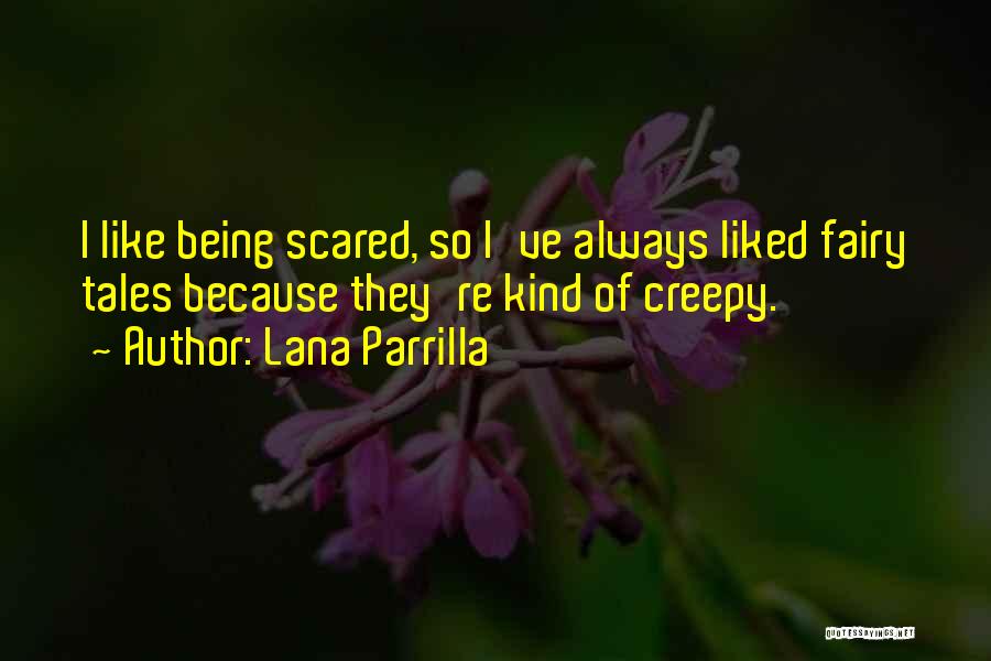 Lana Parrilla Quotes 1449218