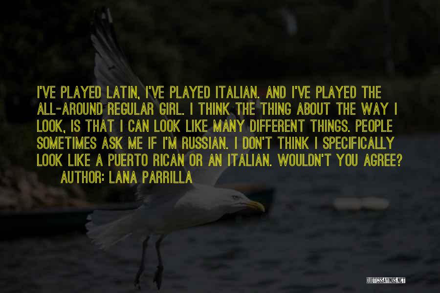 Lana Parrilla Quotes 449396